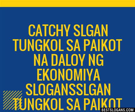 slogan tungkol sa pag unlad ng ekonomiya|100+ Catchy Tungkol Sa Ekonomiya Slogans 2024 + Generator.